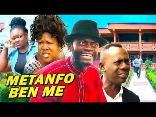Video: METANFO BEN ME 2 Latest 2017 Ghanaian Akan Twi Movie